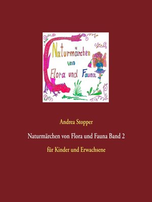 cover image of Naturmärchen von Flora und Fauna Band 2